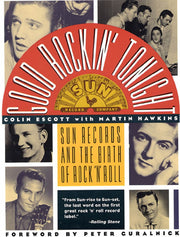 Good Rockin' Tonight: Sun Records and the Birth of Rock 'N' Roll used book depot