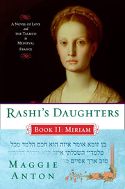Rashi's Daughters, Book II: Miriam: A Novel of Love and the Talmud in Medieval France (Rashi's Daughters Series) used book depot