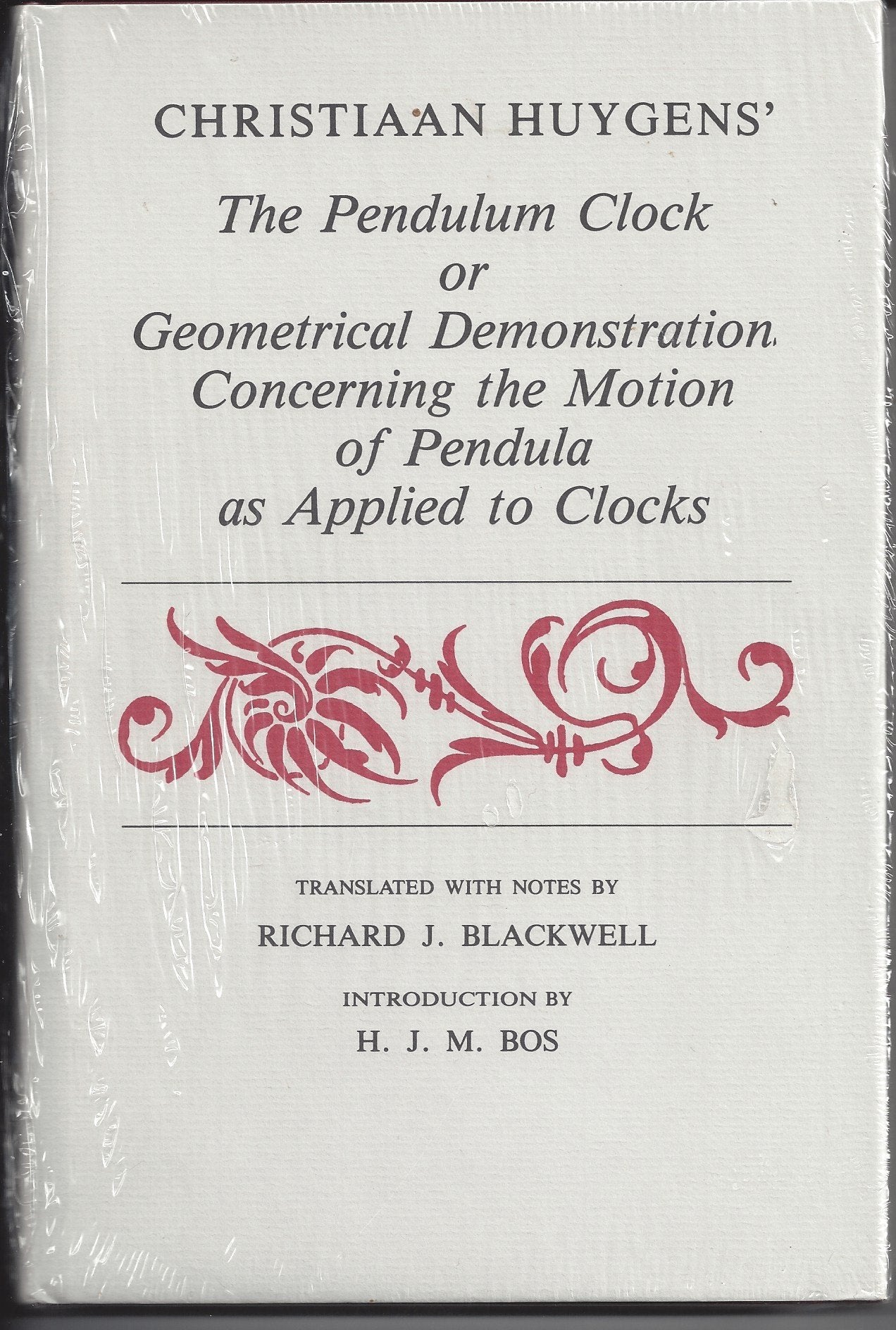 Christiaan Huygens' the Pendulum Clock or Geometrical Demonstrations Concerning the Motion of Pendula As Applied to Clocks used book depot