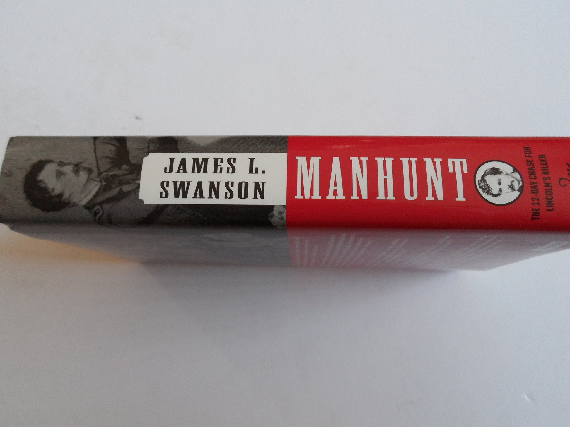 Manhunt: The 12-Day Chase for Lincoln's Killer―An Edgar Award Winner used book depot
