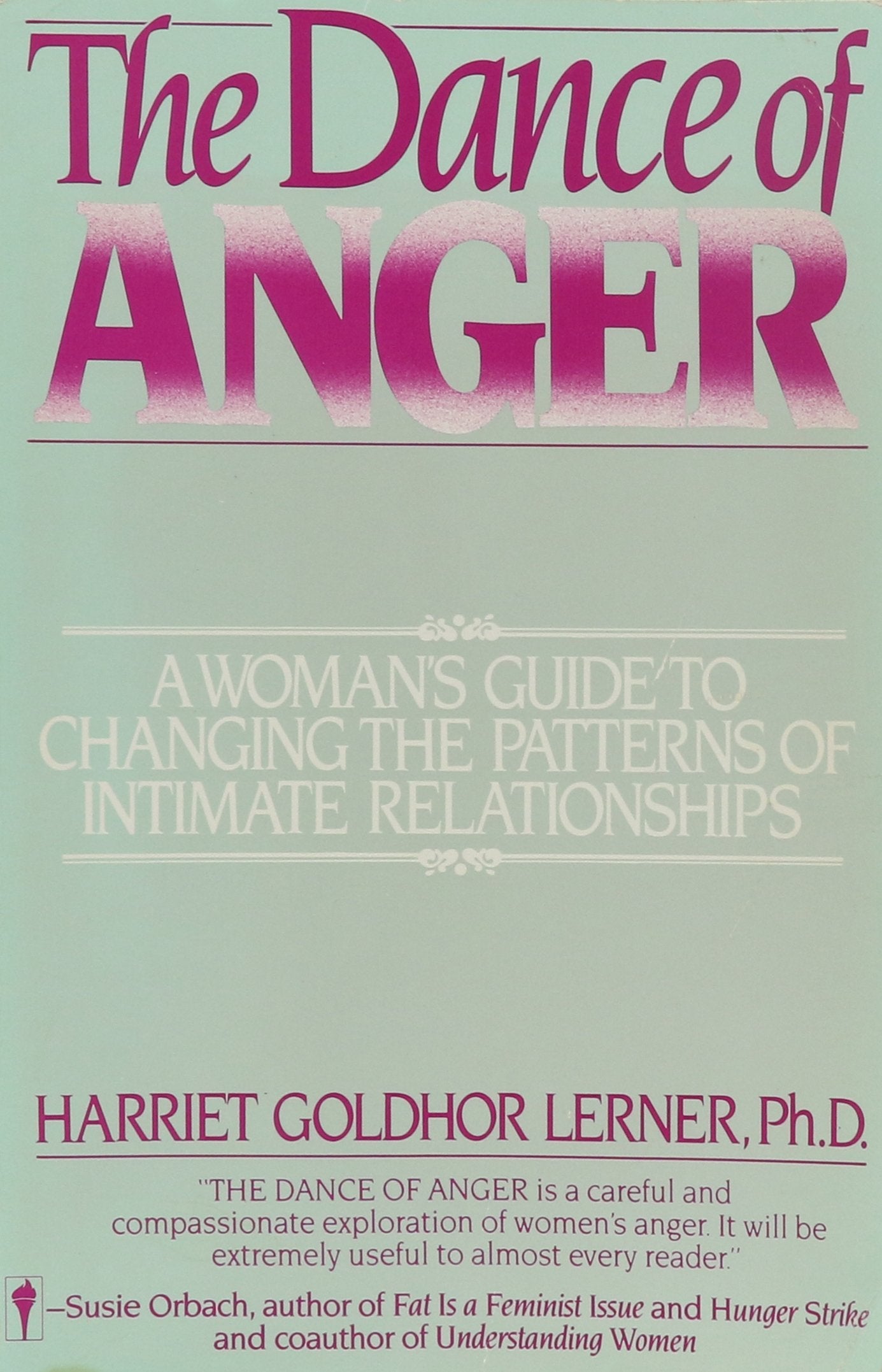The Dance of Anger: A Woman's Guide to Changing the Patterns of Intimate Relationships used book depot