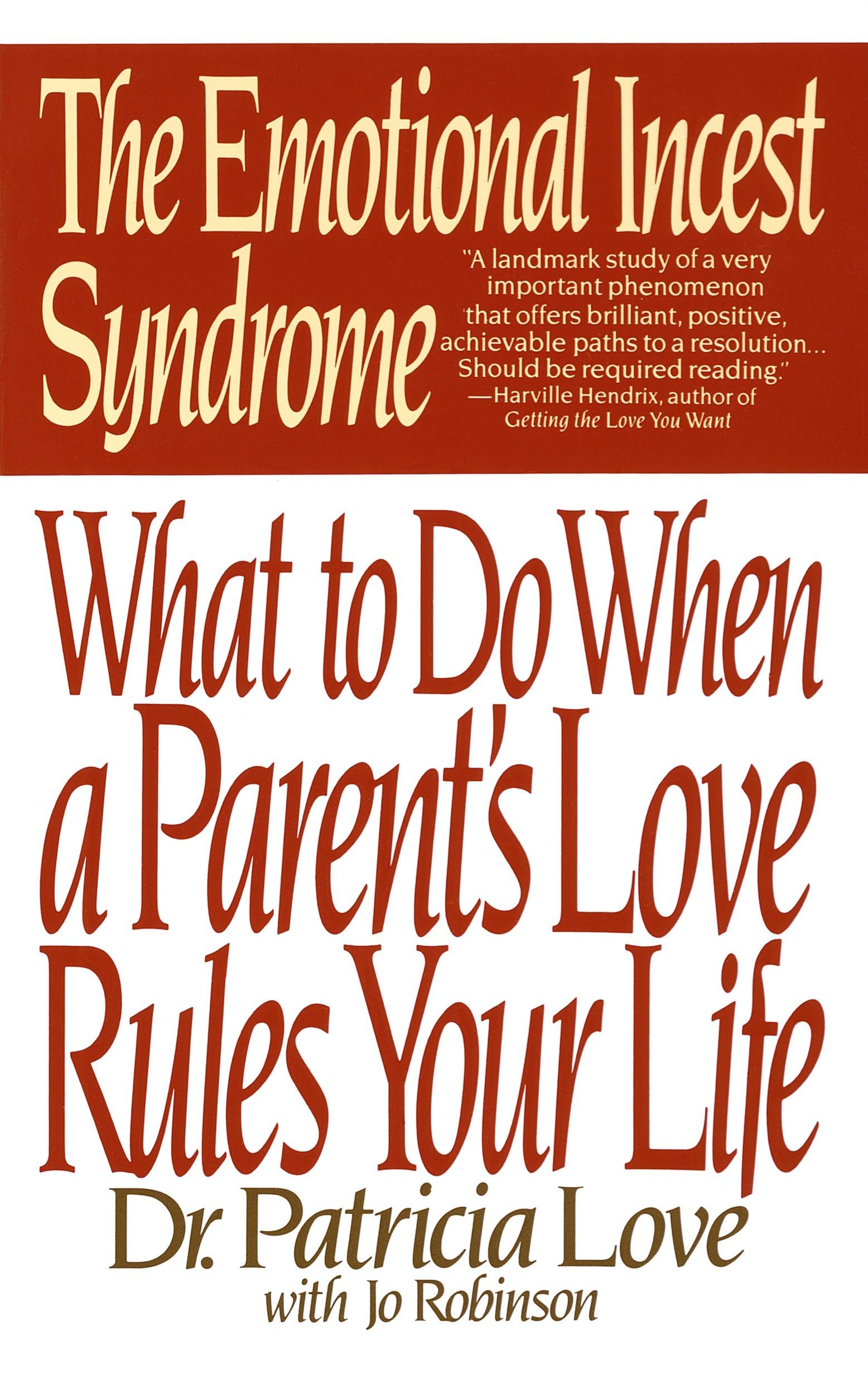 The Emotional Incest Syndrome: What to do When a Parent's Love Rules Your Life used book depot