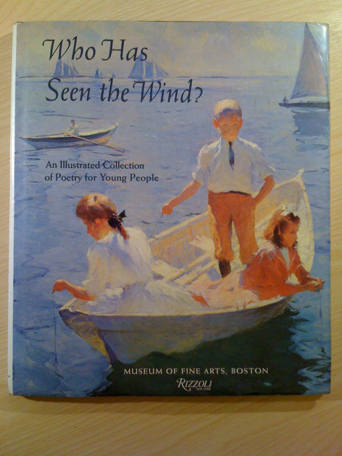 Who Has Seen The Wind? An Illustrated Collection of Poetry for Young People