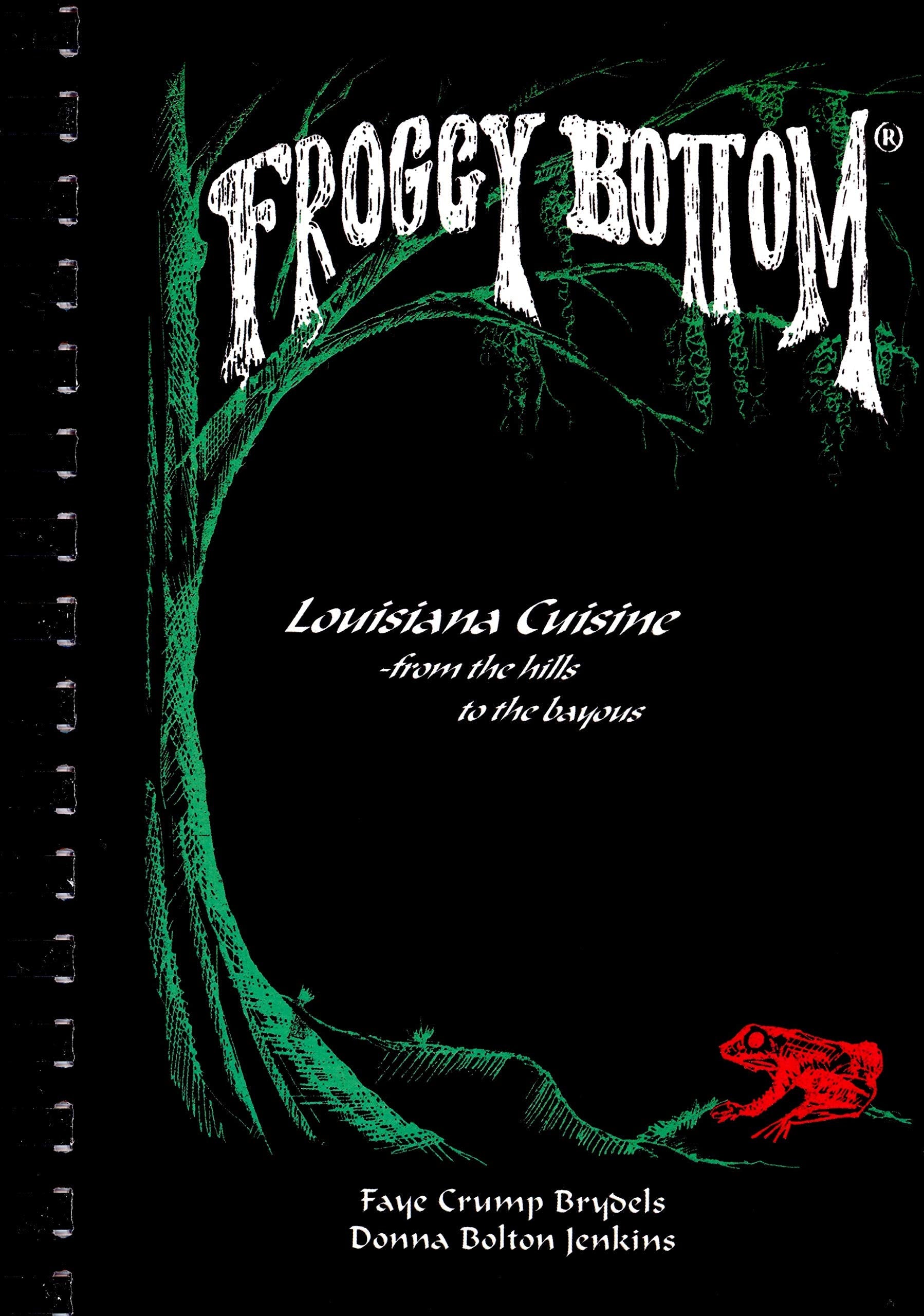 Froggy Bottom: Louisana Cuisine from the Hills to the Bayous used book depot