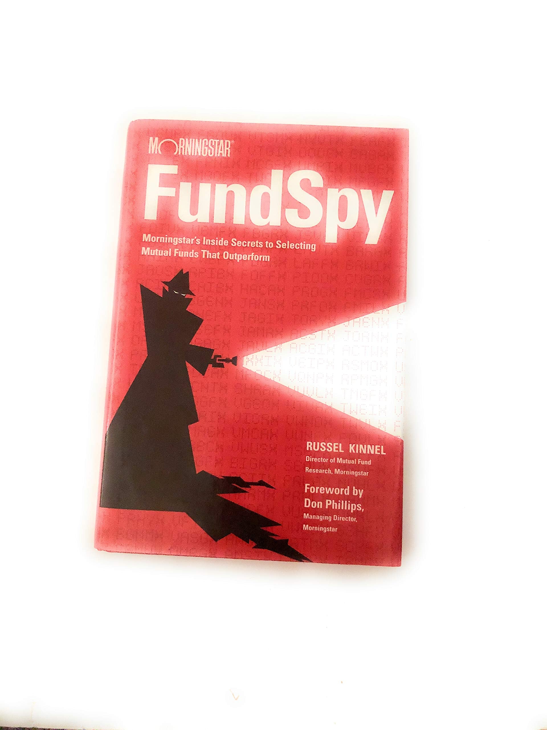 Fund Spy: Morningstar's Inside Secrets to Selecting Funds That Outperform used book depot