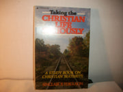 Taking the christian life seriously: Biblical teaching on christian maturity used book depot