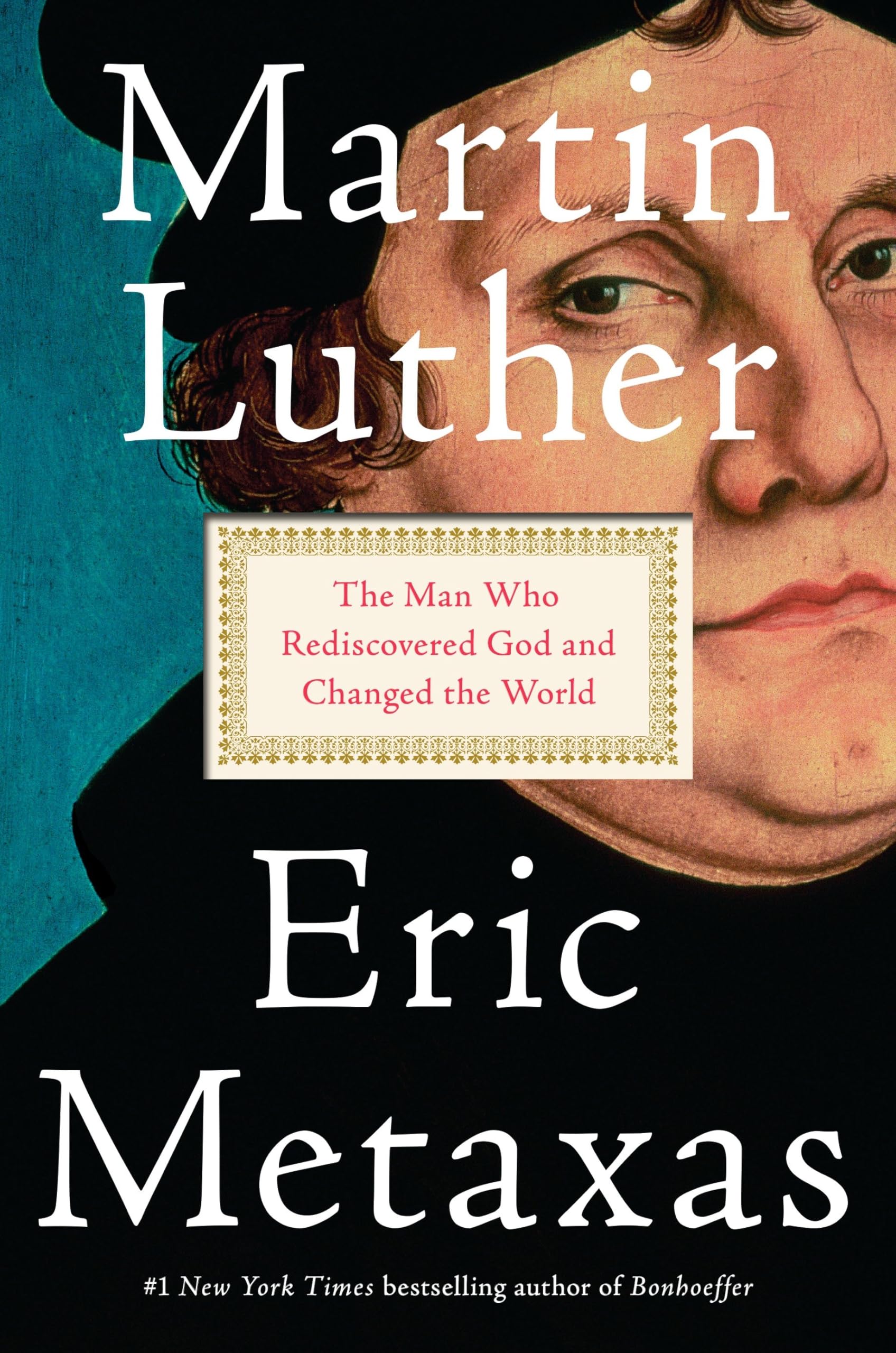 Martin Luther: The Man Who Rediscovered God and Changed the World used book depot