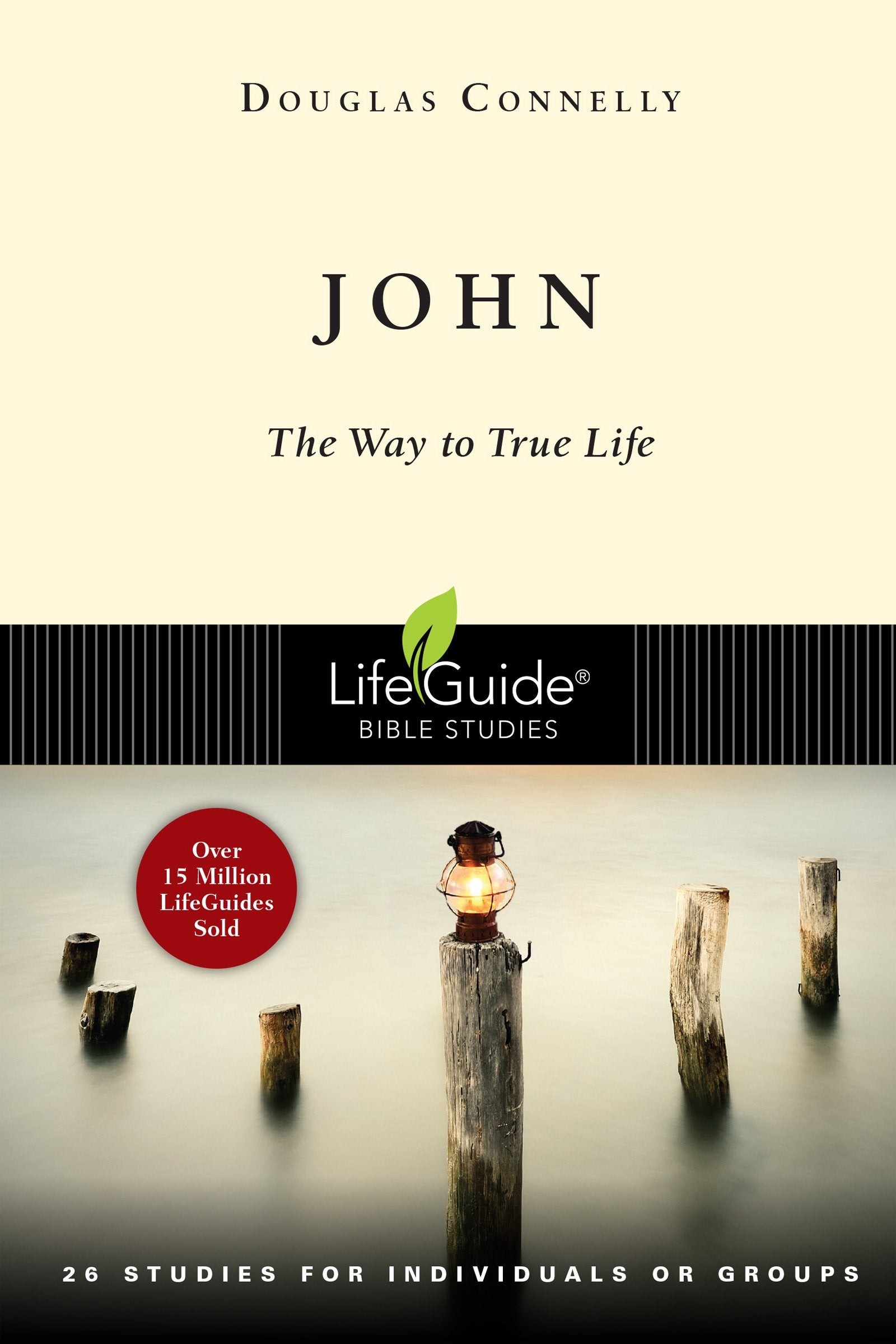 John: The Way to True Life (LifeGuide Bible Studies) used book depot