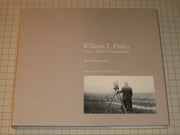 William L. Finley: Pioneer Wildlife Photographer used book depot