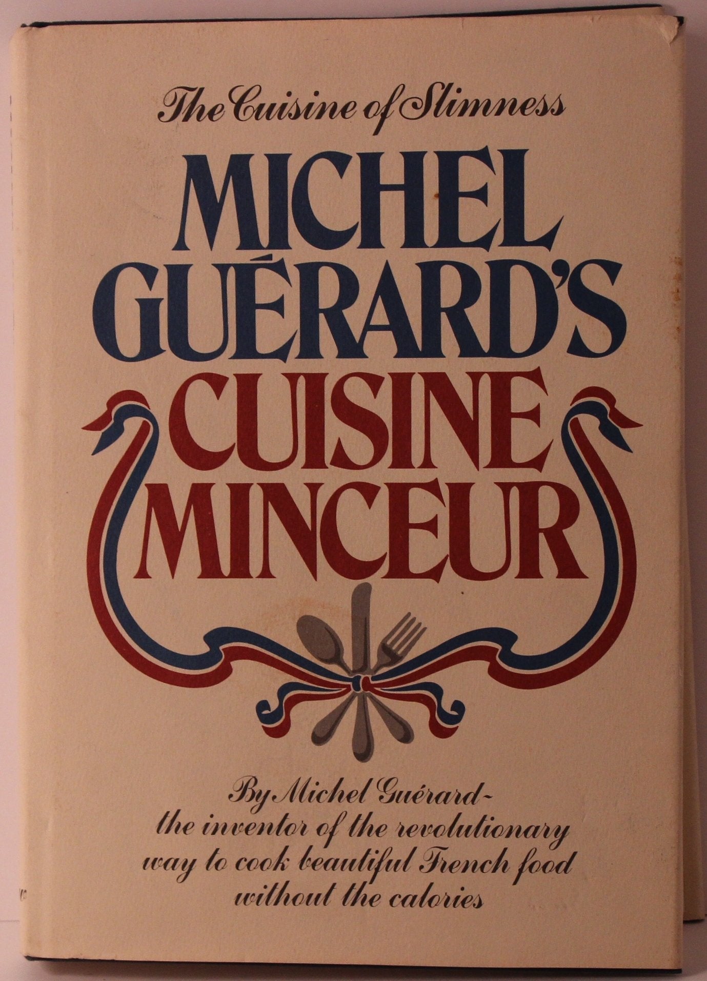 MICHEL GUERARD'S CUISINE MINCEUR The Cuisine of Slimness used book depot