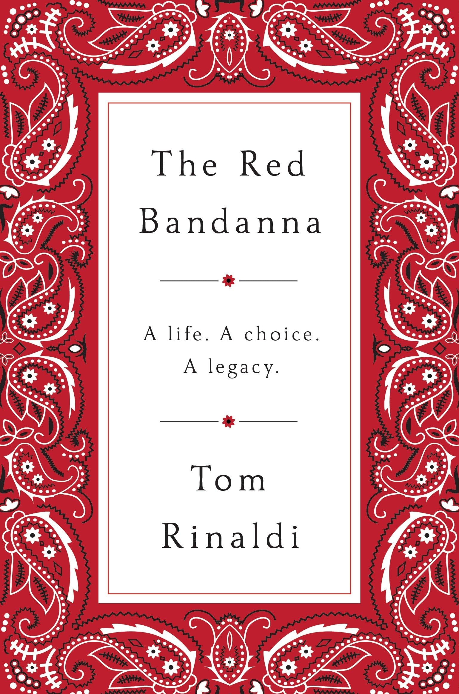 The Red Bandanna: A life, A Choice, A Legacy used book depot