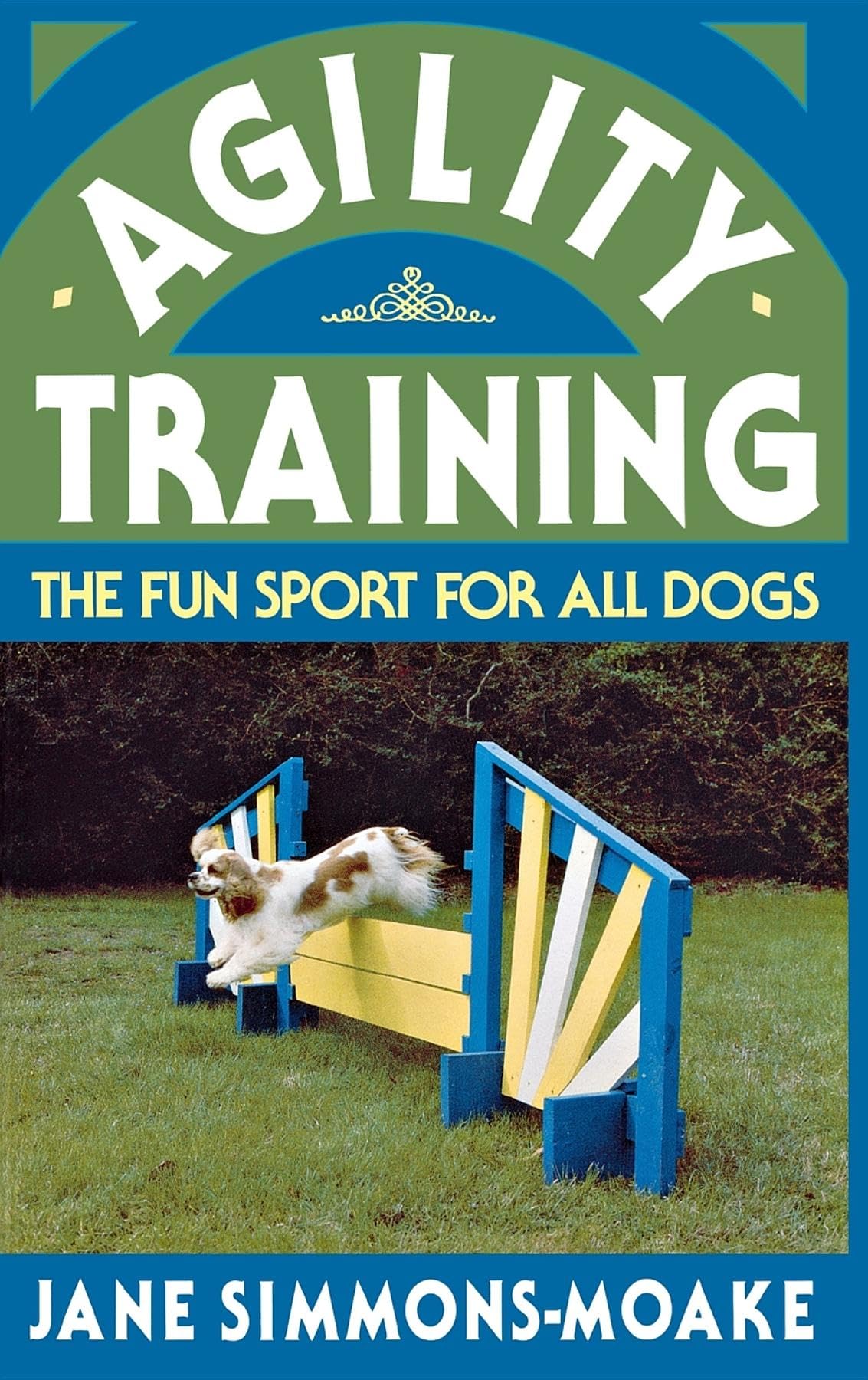 Agility Training: The Fun Sport for All Dogs used book depot