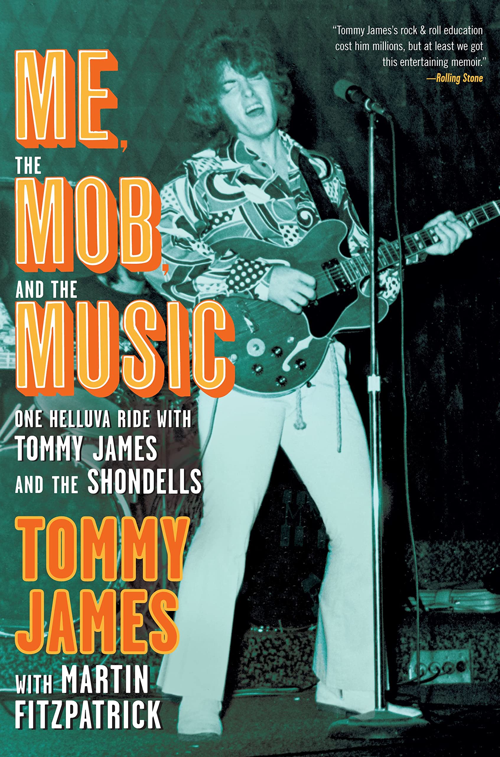 Me, the Mob, and the Music: One Helluva Ride with Tommy James & The Shondells used book depot