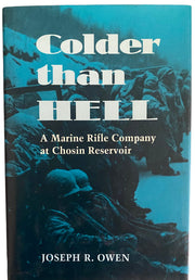 Colder Than Hell: A Marine Rifle Company at Chosin Reservoir used book depot