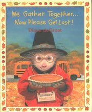 We Gather Together...Now Please Get Lost! used book depot