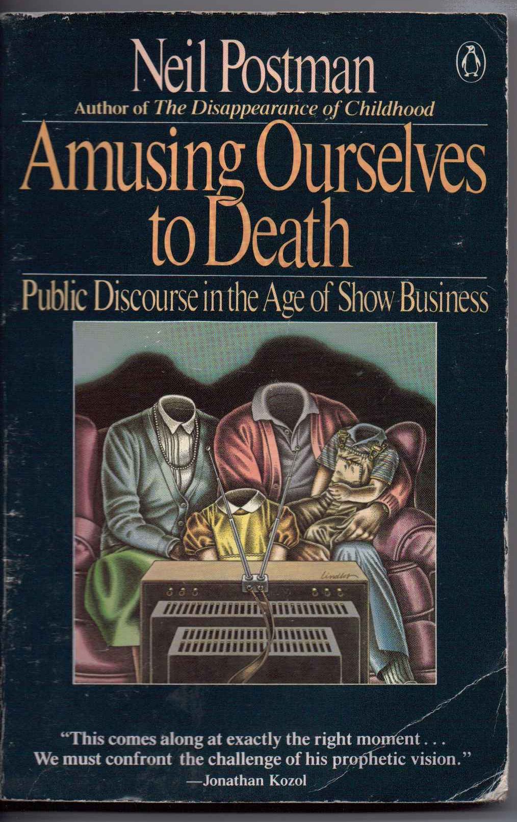 Amusing Ourselves to Death: Public Discourse in the Age of Show Business used book depot
