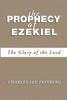 The Prophecy of Ezekiel: The Glory of the Lord