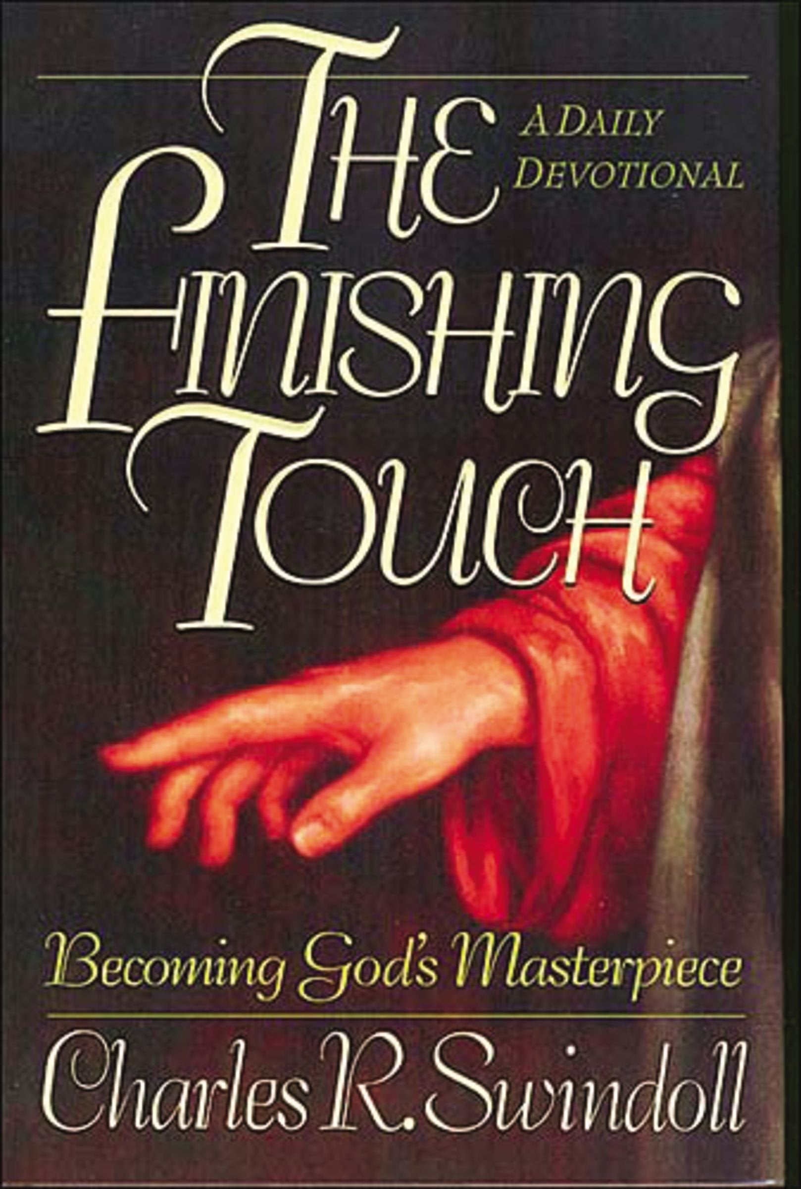 The Finishing Touch: Becoming God's Masterpiece: A Daily Devotional used book depot