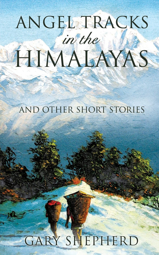 Angel Tracks in the Himalayas [Paperback] Shepherd, Gary