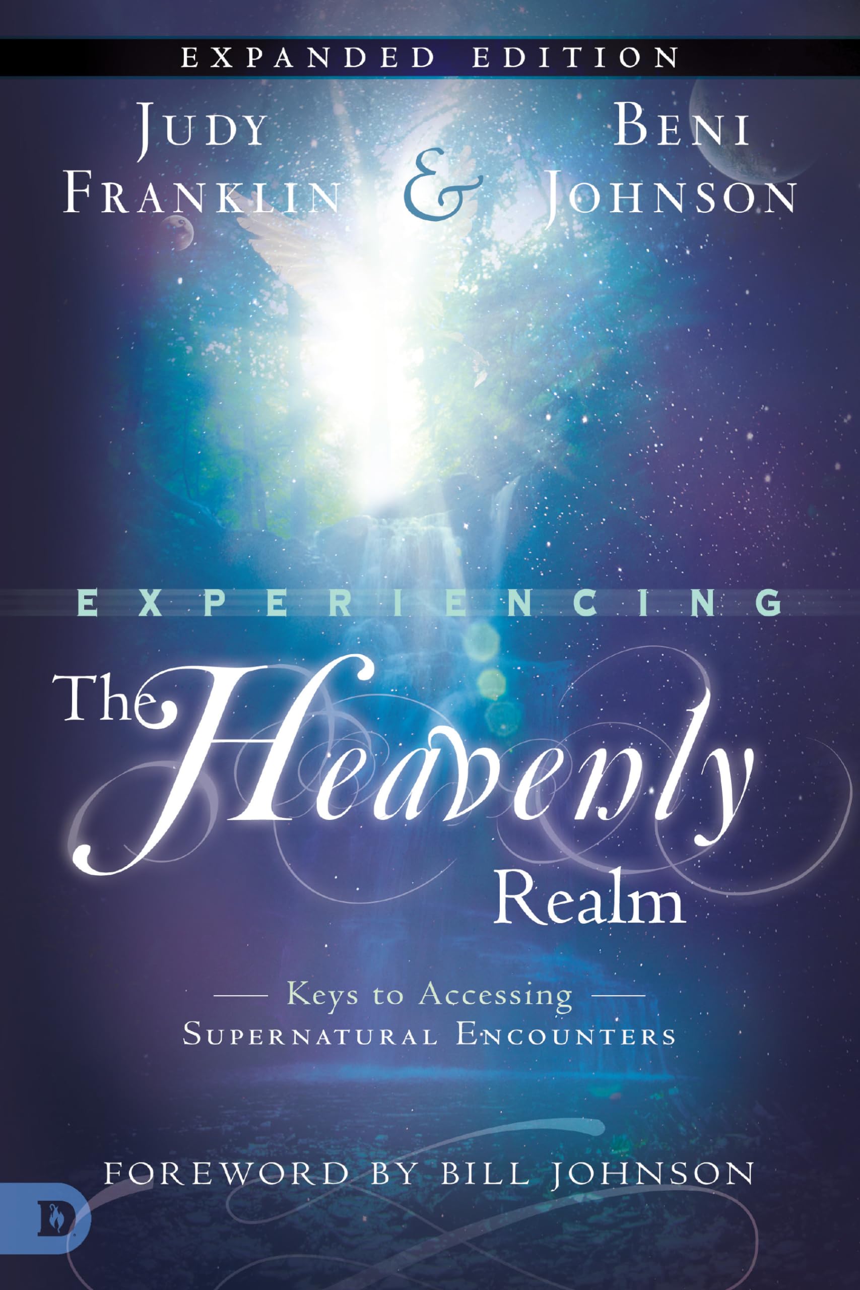 Experiencing the Heavenly Realm Expanded Edition: Keys to Accessing Supernatural Encounters used book depot