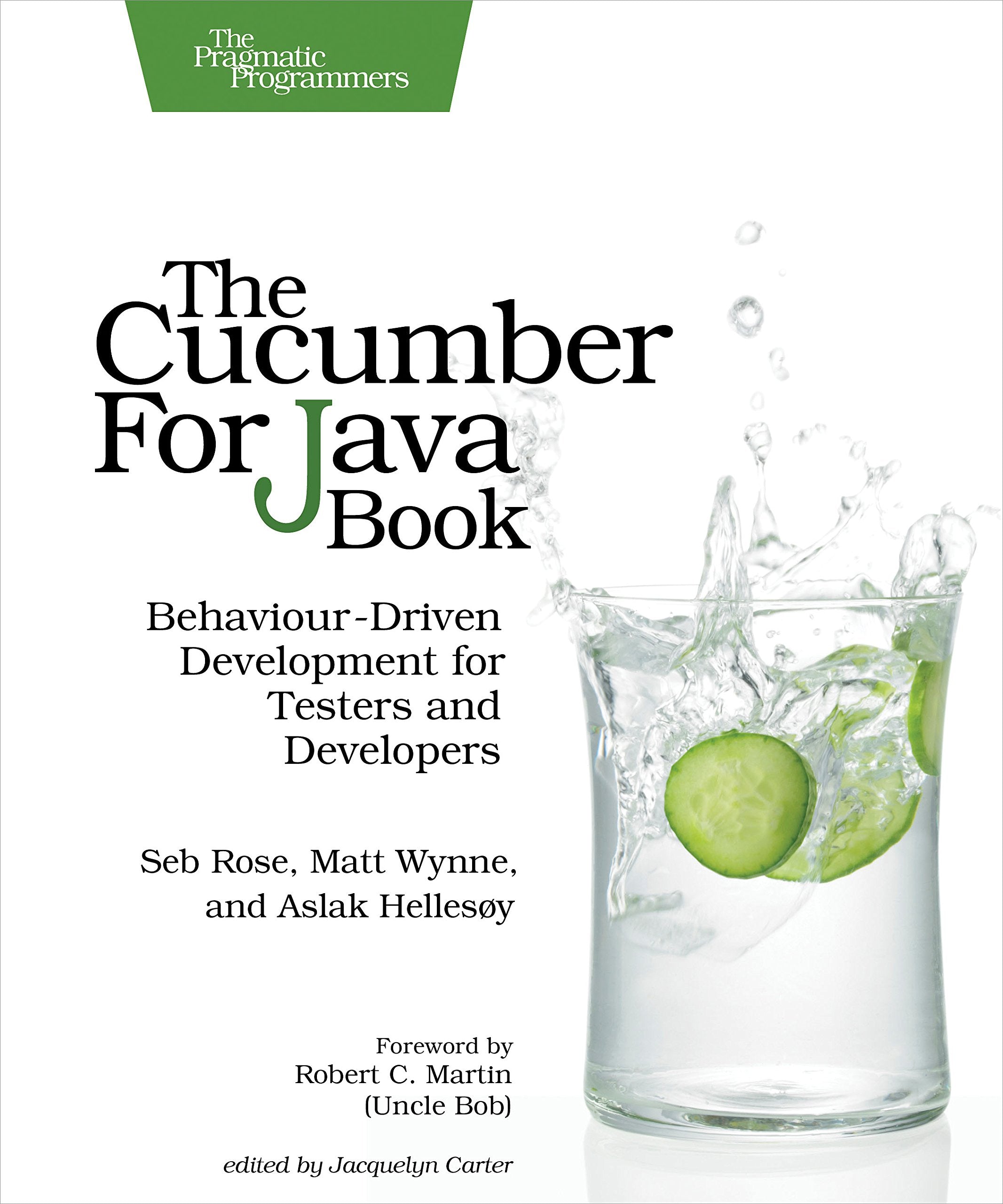 The Cucumber for Java Book: Behaviour-Driven Development for Testers and Developers used book depot