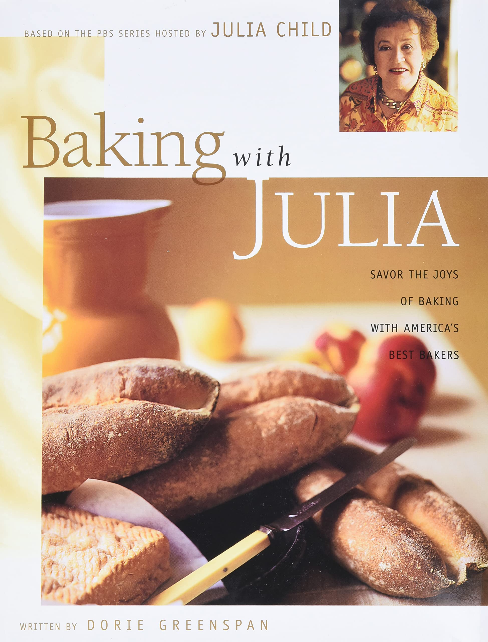 Baking with Julia: Savor the Joys of Baking with America's Best Bakers used book depot