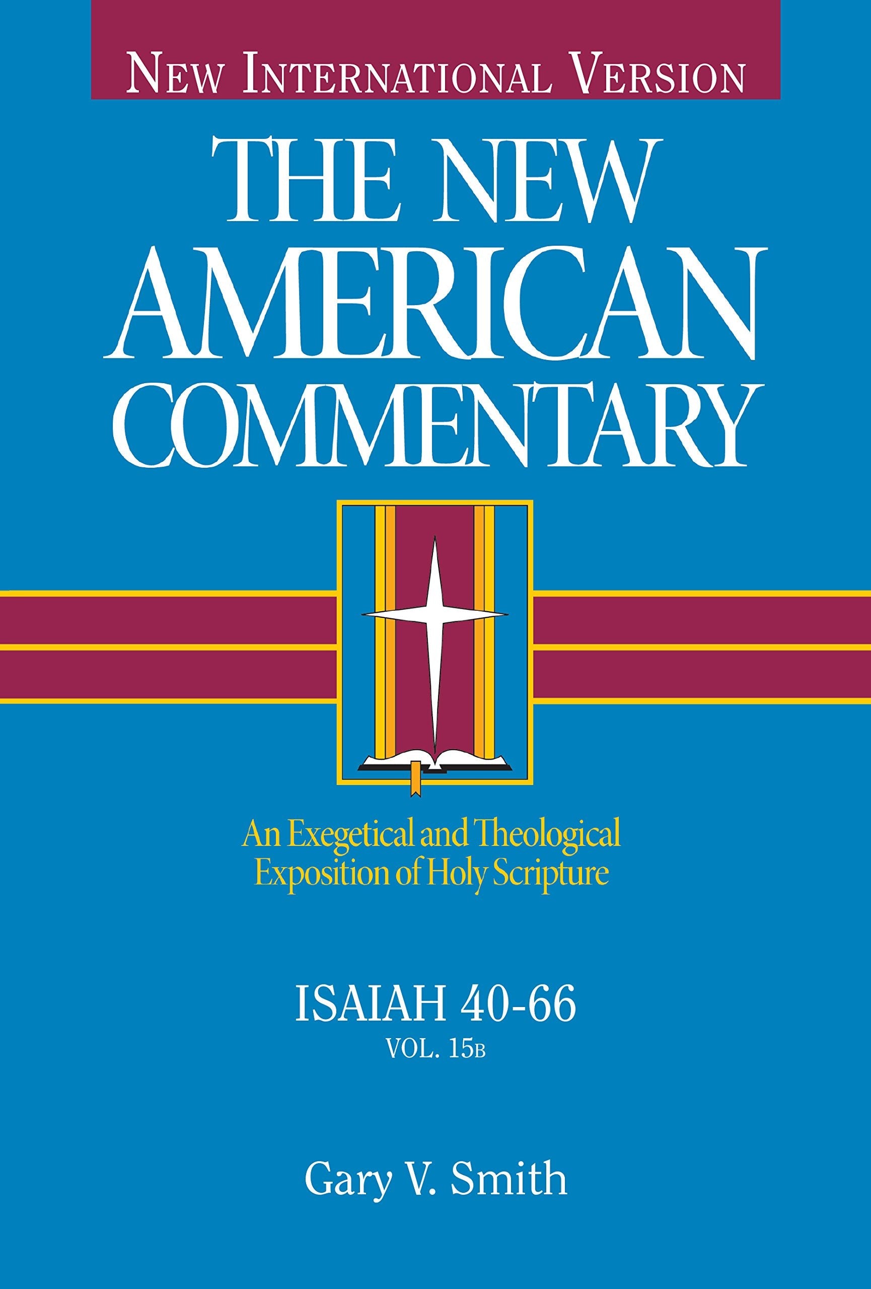 Isaiah 40-66: An Exegetical and Theological Exposition of Holy Scripture (Volume 15) (The New American Commentary) used book depot