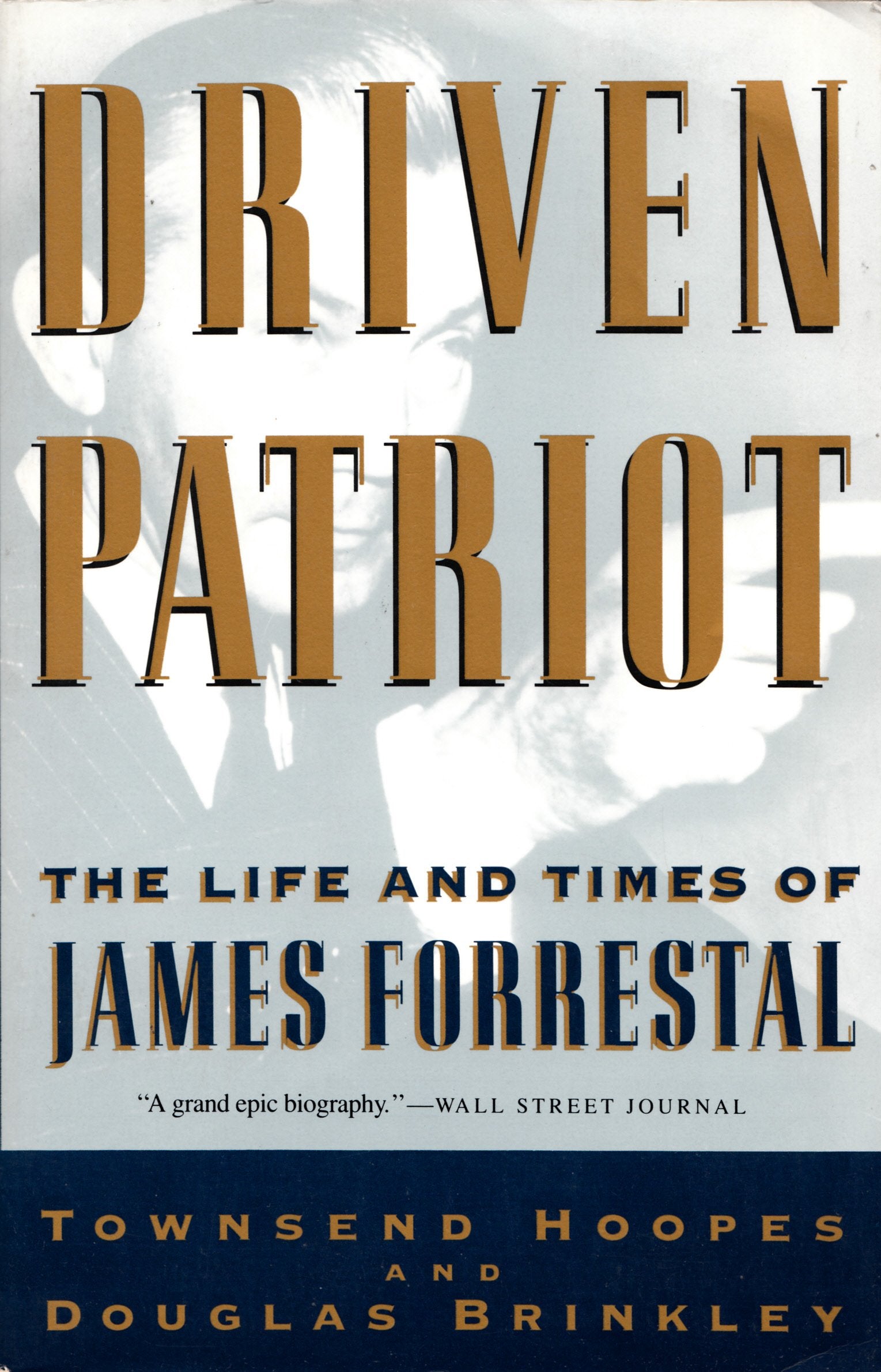 Driven Patriot: The Life and Times of James Forrestal used book depot