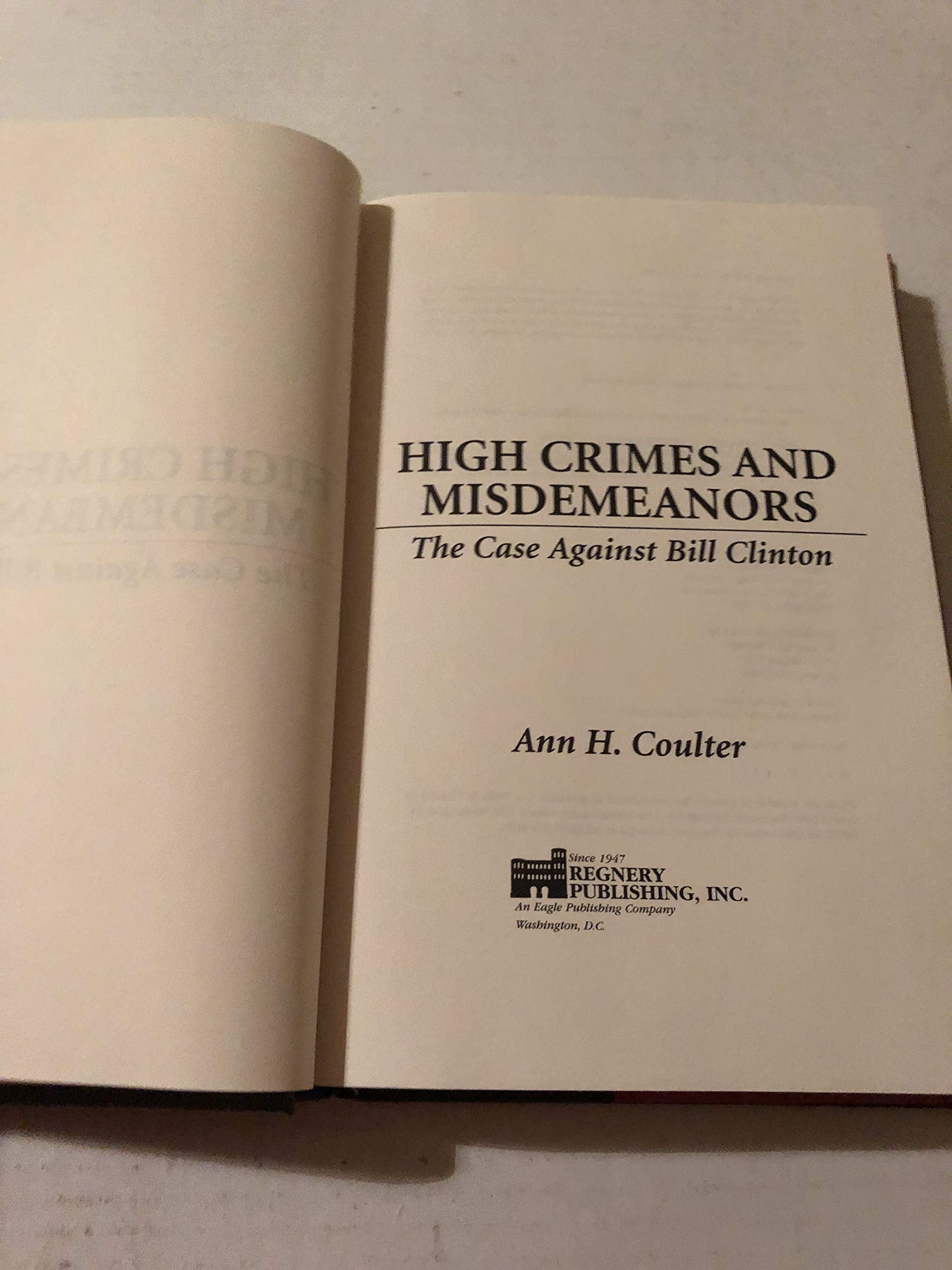 High Crimes and Misdemeanors: The Case Against Bill Clinton used book depot