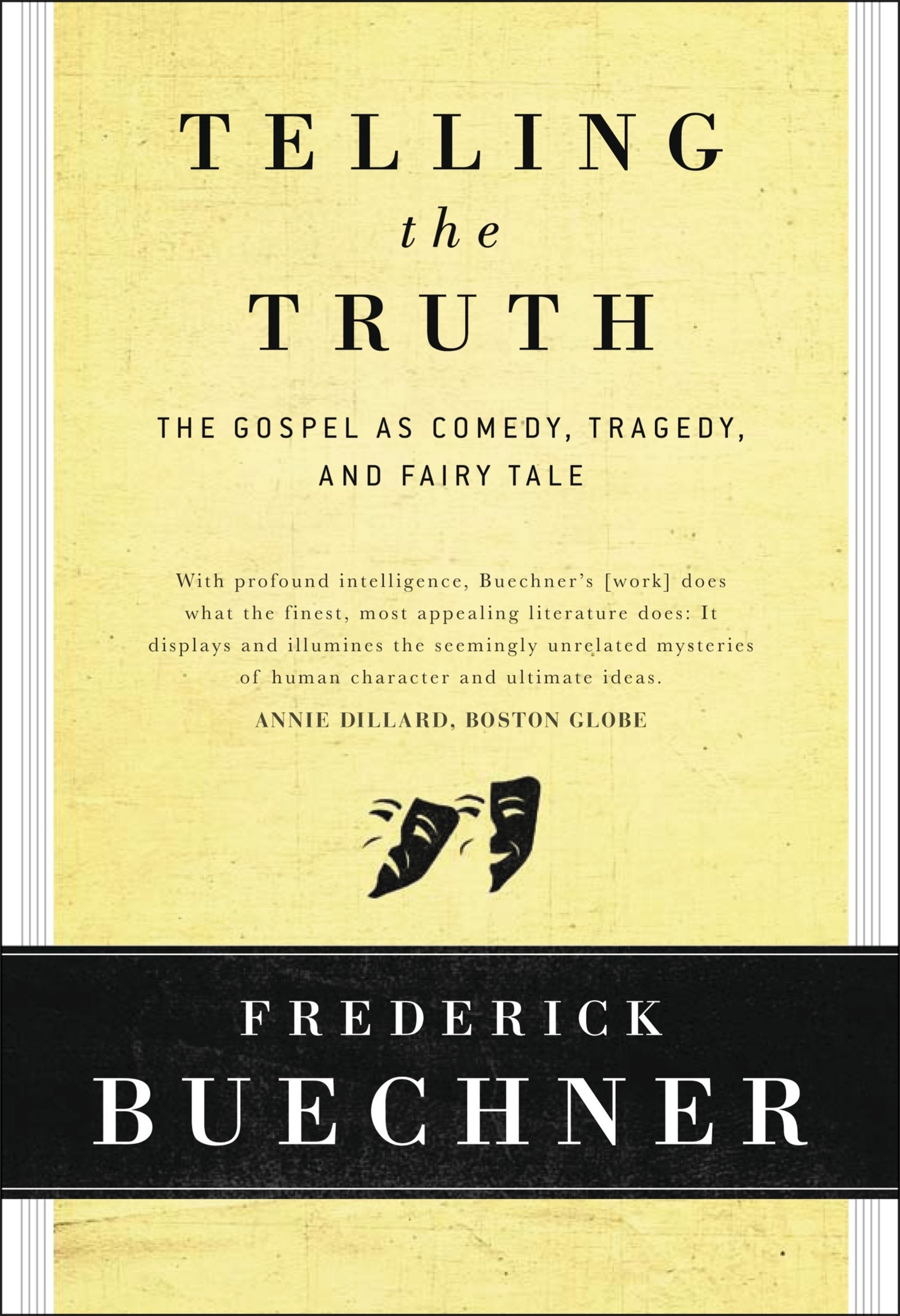 Telling the Truth: The Gospel as Tragedy, Comedy, and Fairy Tale used book depot