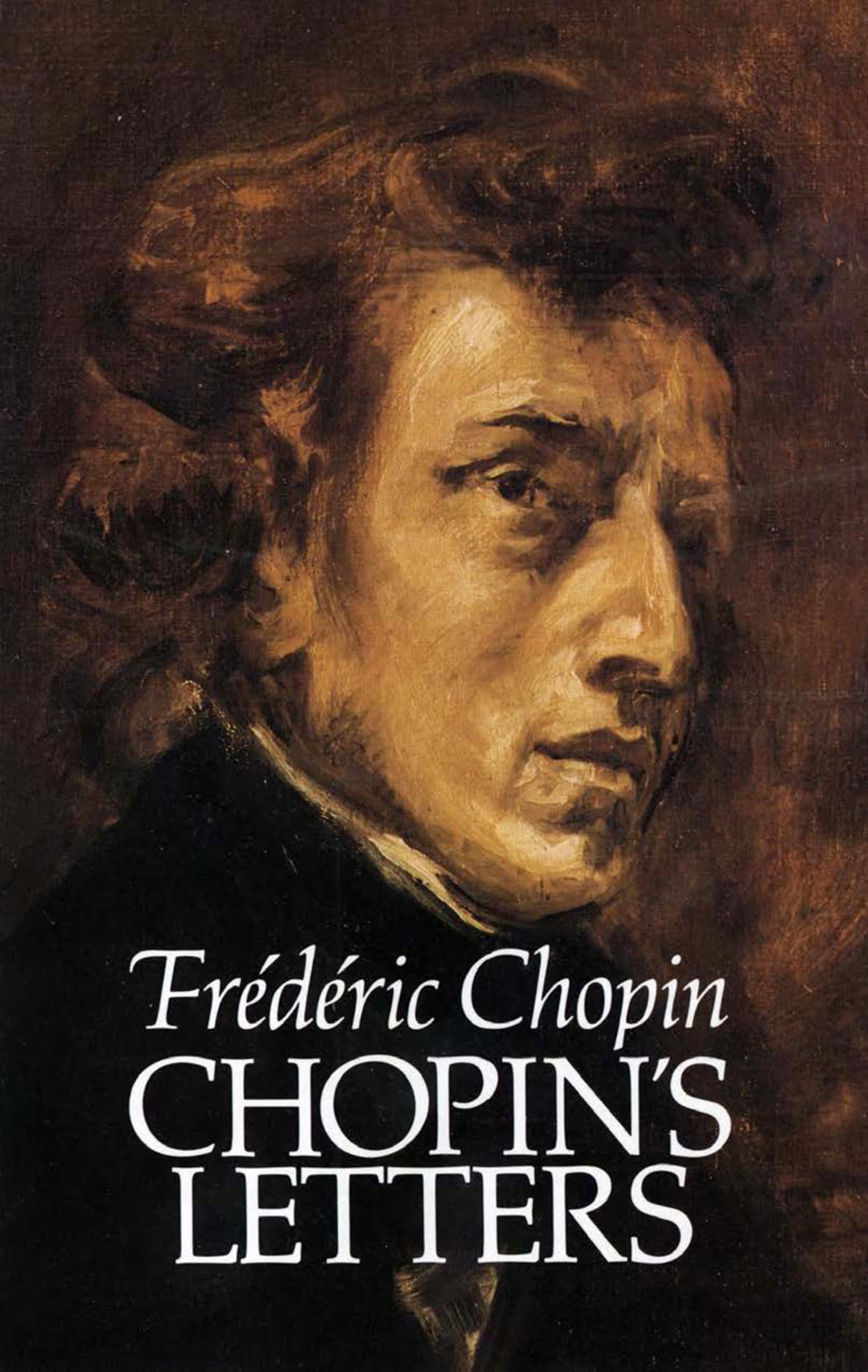 Chopin's Letters (Dover Books On Music: Composers)