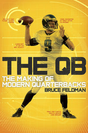 The QB: The Making of Modern Quarterbacks used book depot