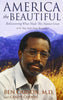 America the Beautiful: Rediscovering What Made This Nation Great Carson  MD, Ben and Carson, Candy
