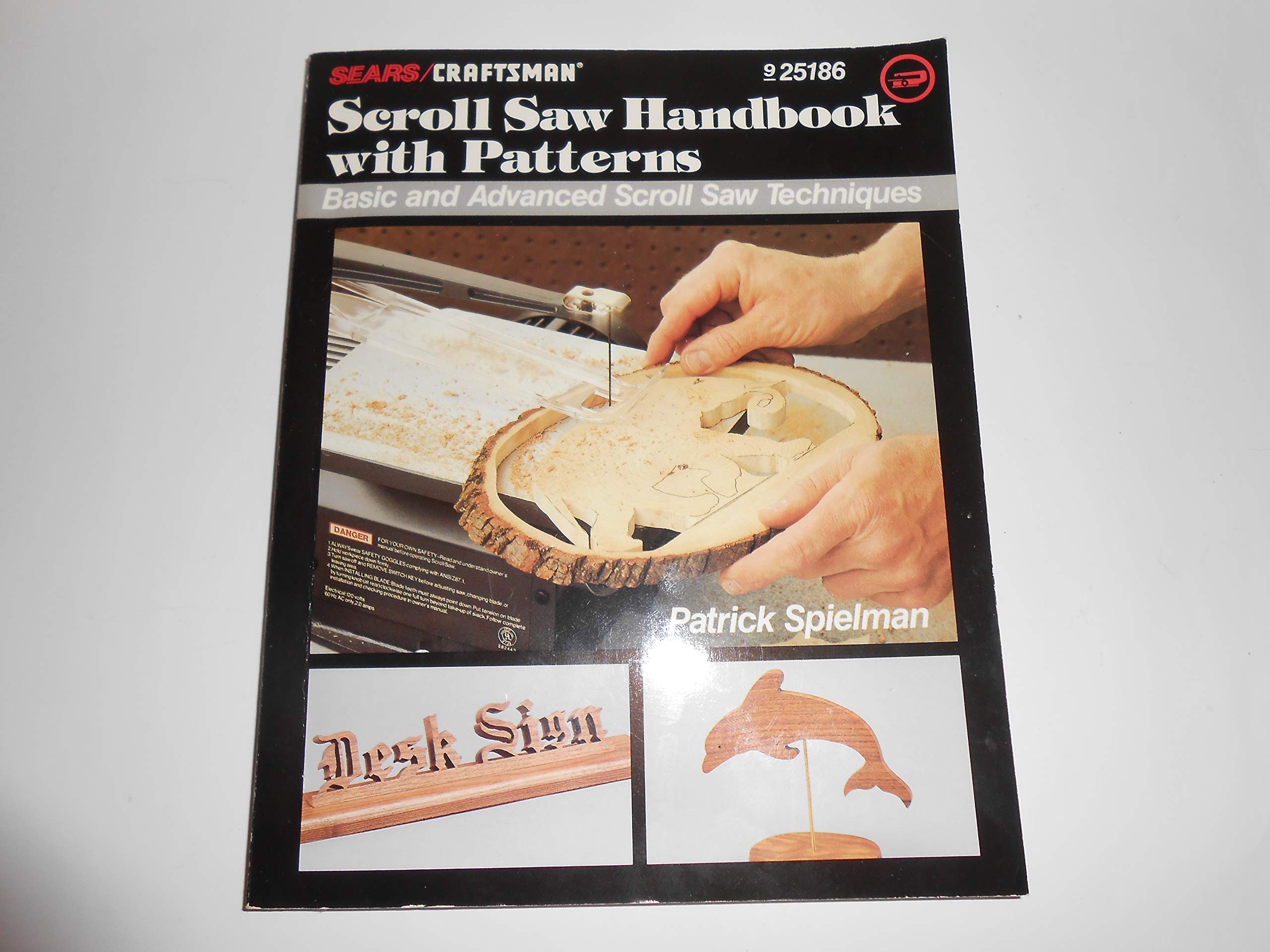 Scroll Saw Handbook with Patterns: Basic and Advanced Scroll Saw Techniques, Special Edition for SEARS/CRAFTSMAN used book depot