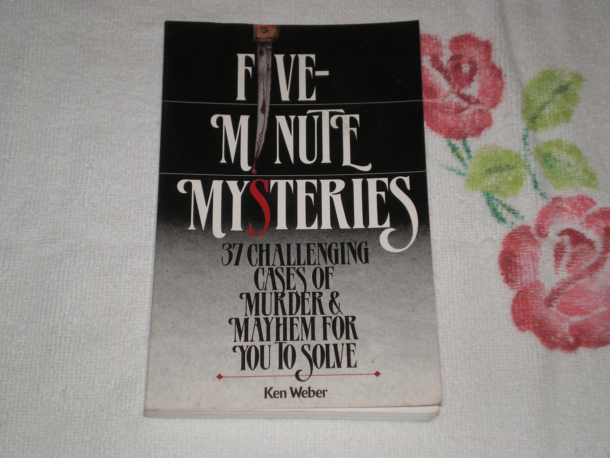 Five-Minute Mysteries: 37 Challenging Cases of Murder and Mayhem for You to Solve used book depot