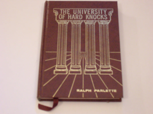The University of Hard Knocks: The School That Completes Our Education [Hardcover] Ralph Parlette