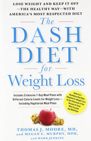 The DASH Diet for Weight Loss: Lose Weight and Keep It Off--the Healthy Way--with America's Most Respected Diet used book depot