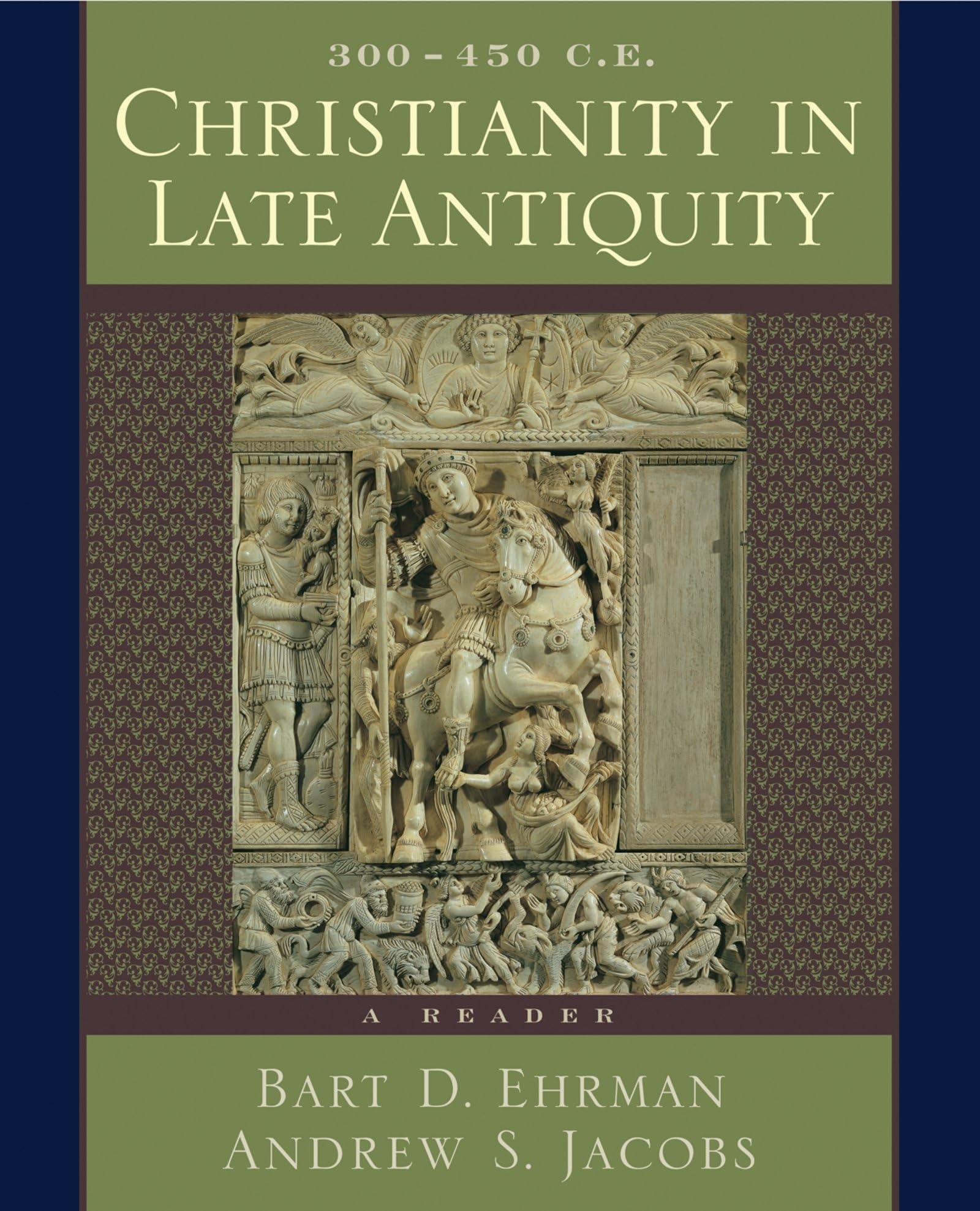 Christianity in Late Antiquity, 300-450 C.E.: A Reader used book depot