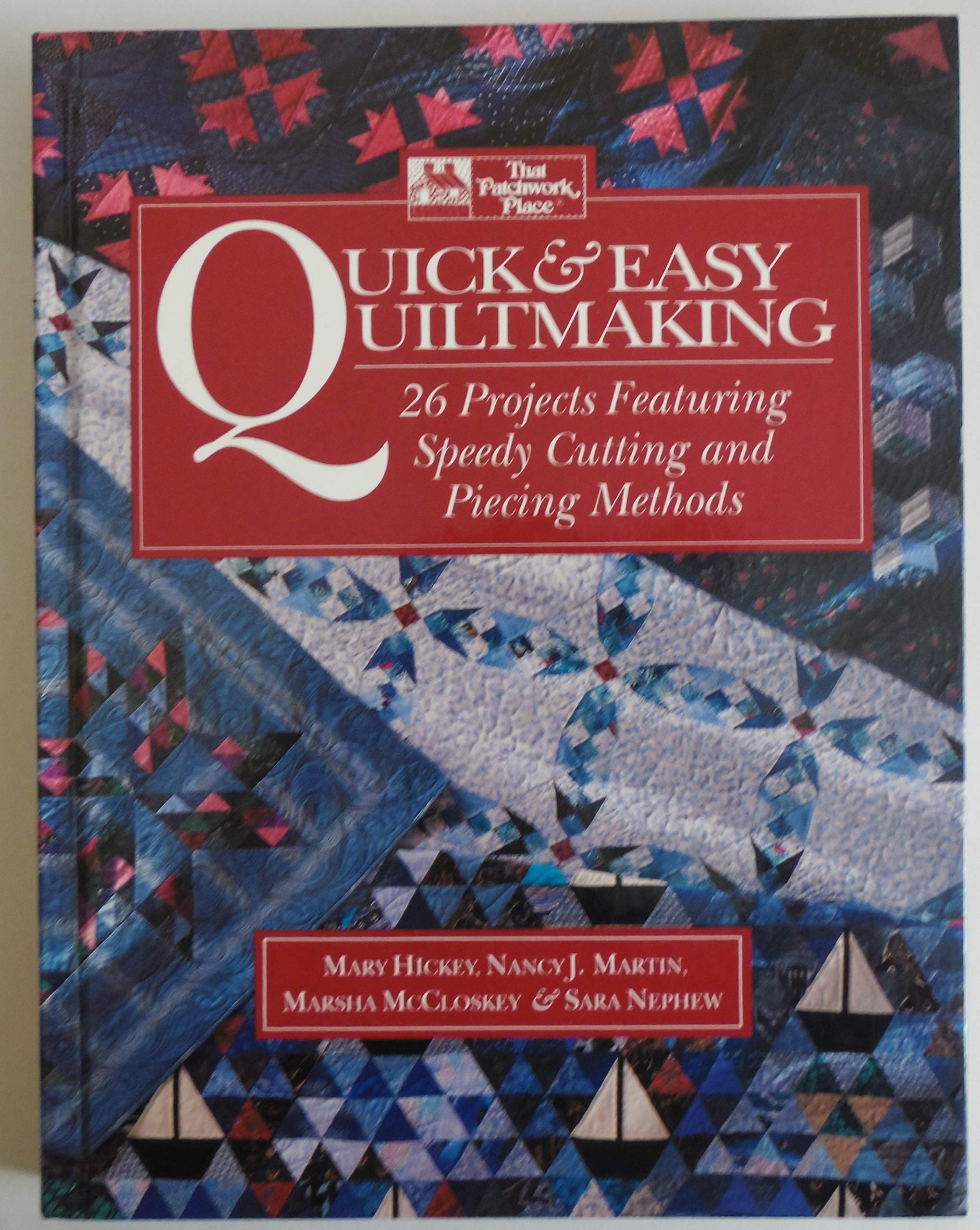 Quick & Easy Quiltmaking: 26 Projects Featuring Speedy Cutting and Piecing Methods used book depot