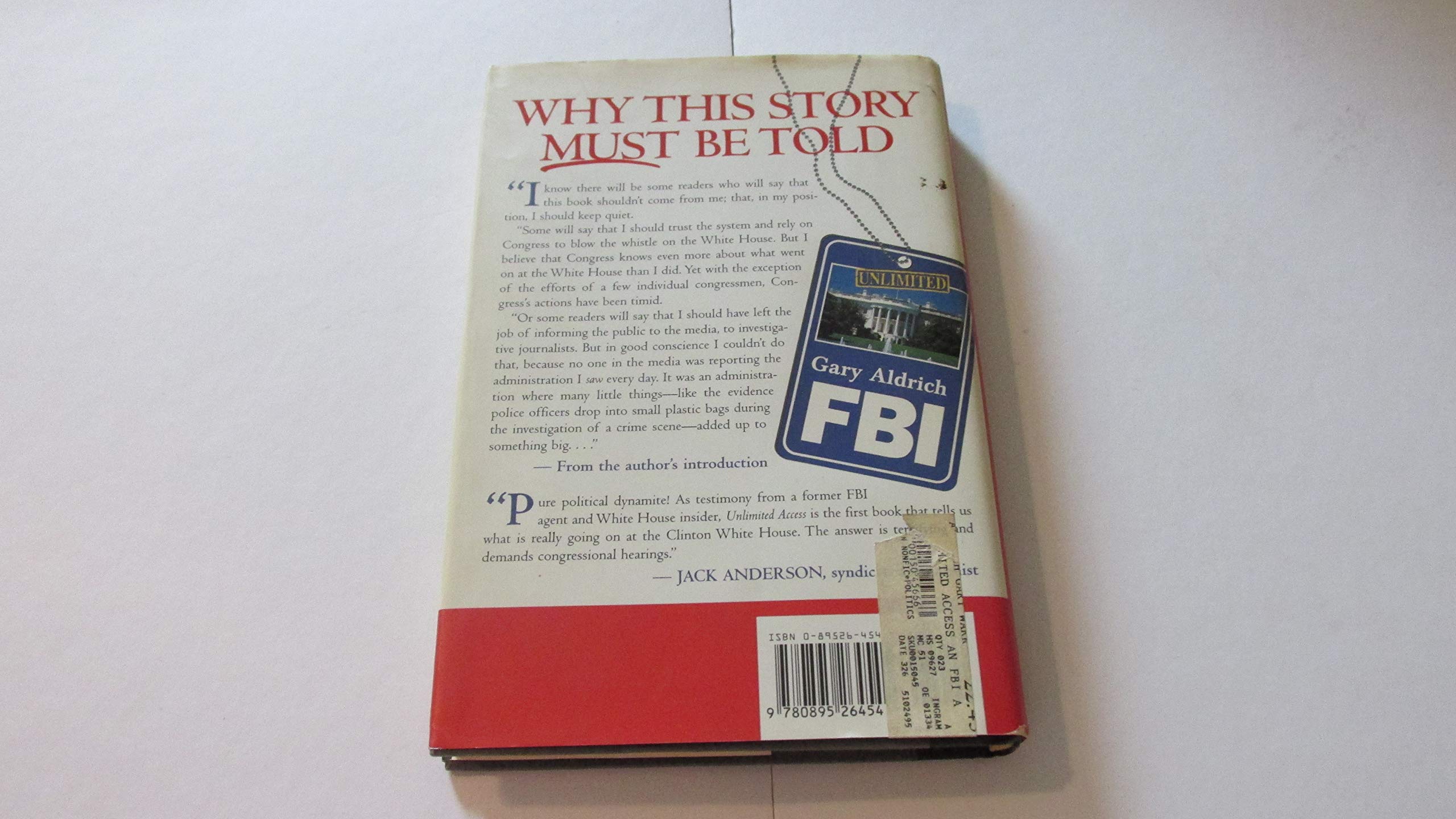 Unlimited Access: An FBI Agent Inside the Clinton White House used book depot