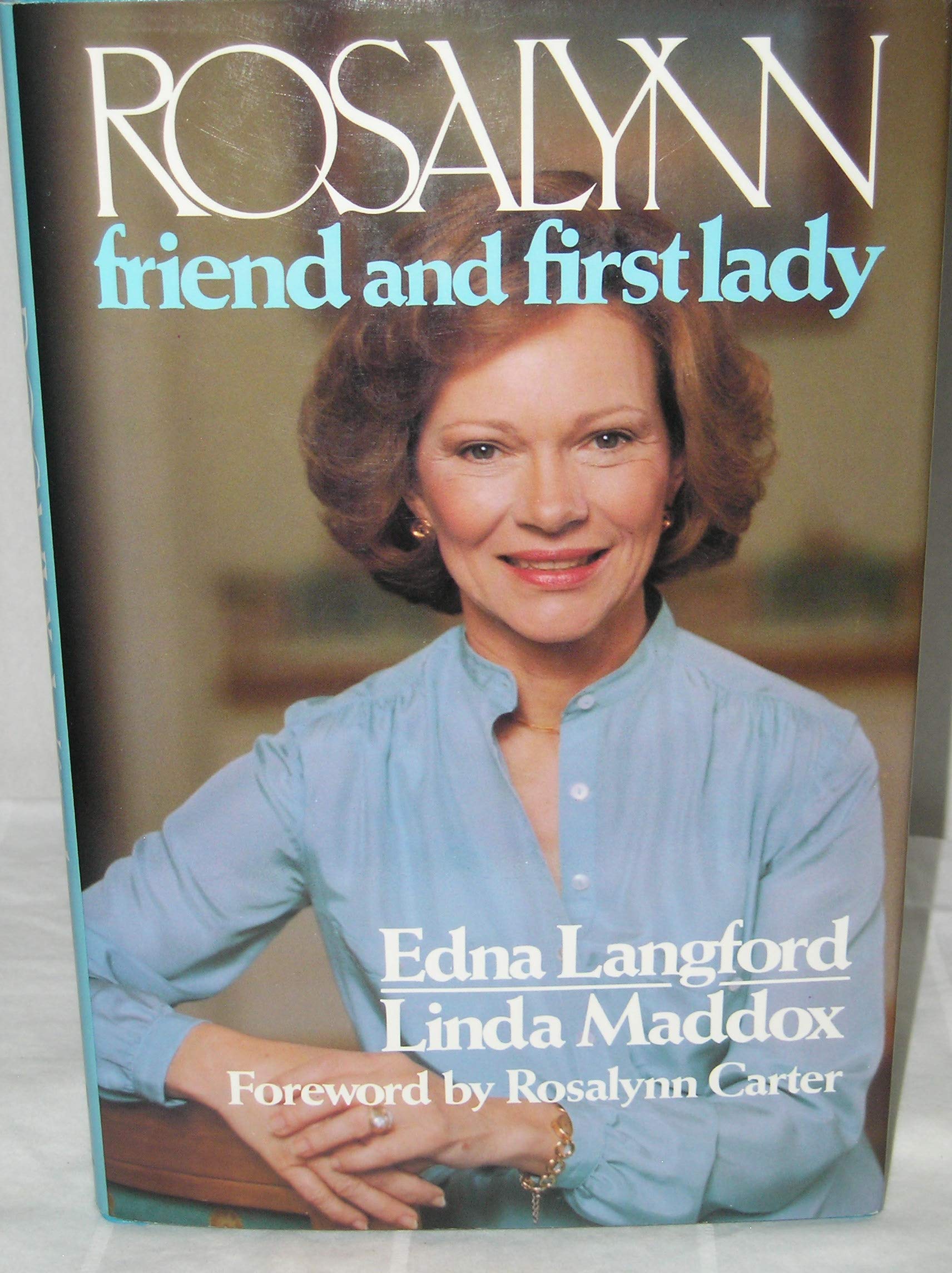 Rosalynn: Friend and First Lady used book depot