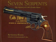 Seven Serpents: the History of Colt's Snake Guns used book depot