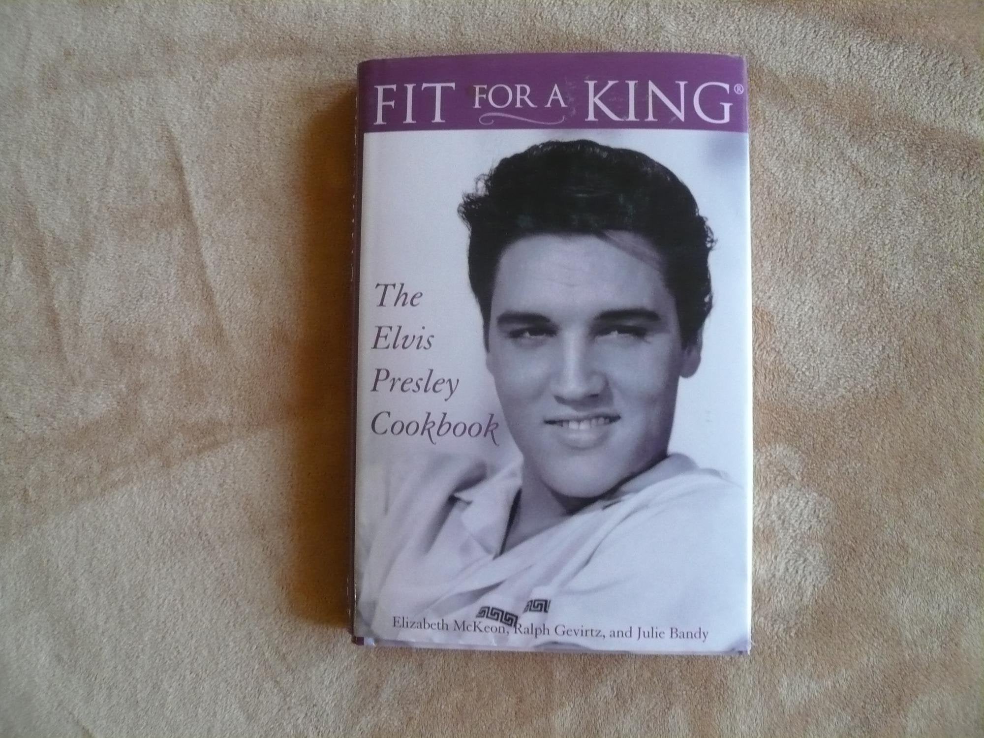 Fit for a King: The Elvis Presley Cookbook used book depot