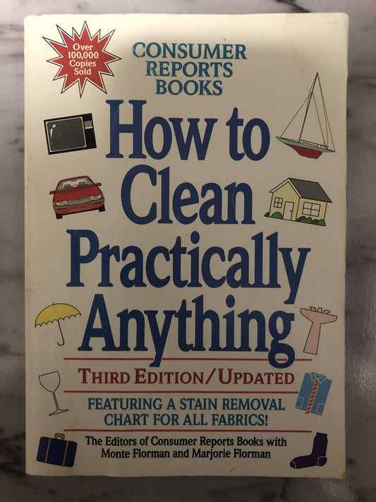 How to Clean Practically Anything [Paperback] Monte Florman and Marjorie Florman