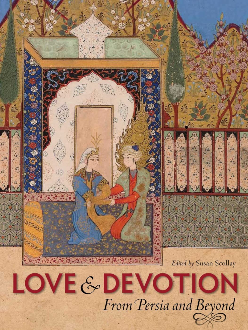Love and Devotion: From Persia and Beyond used book depot