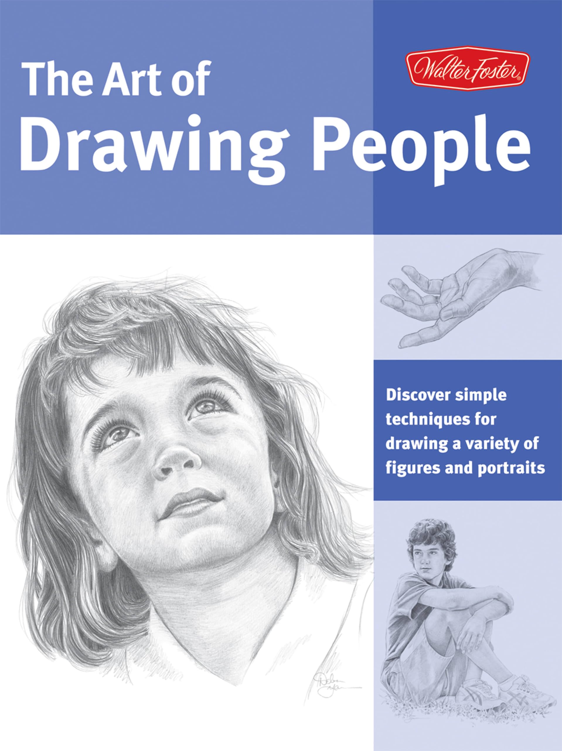 Art of Drawing People: Discover simple techniques for drawing a variety of figures and portraits (Collector's Series) used book depot