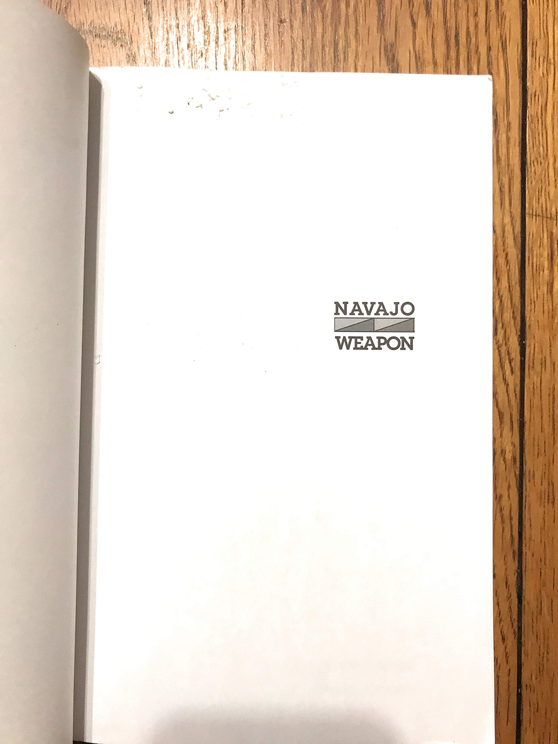 Navajo Weapon: The Navajo Code Talkers