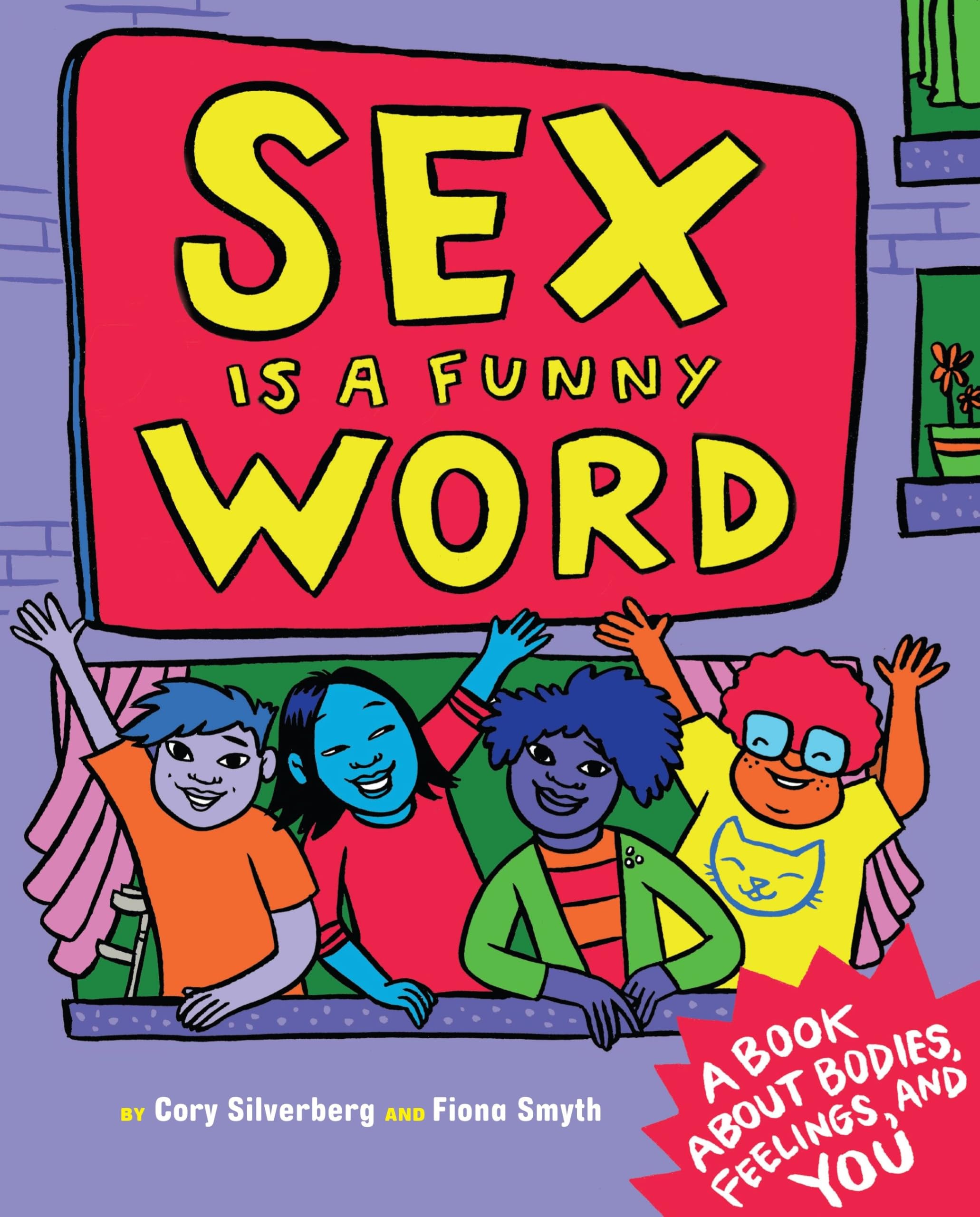 Sex Is a Funny Word: A Book about Bodies, Feelings, and YOU used book depot