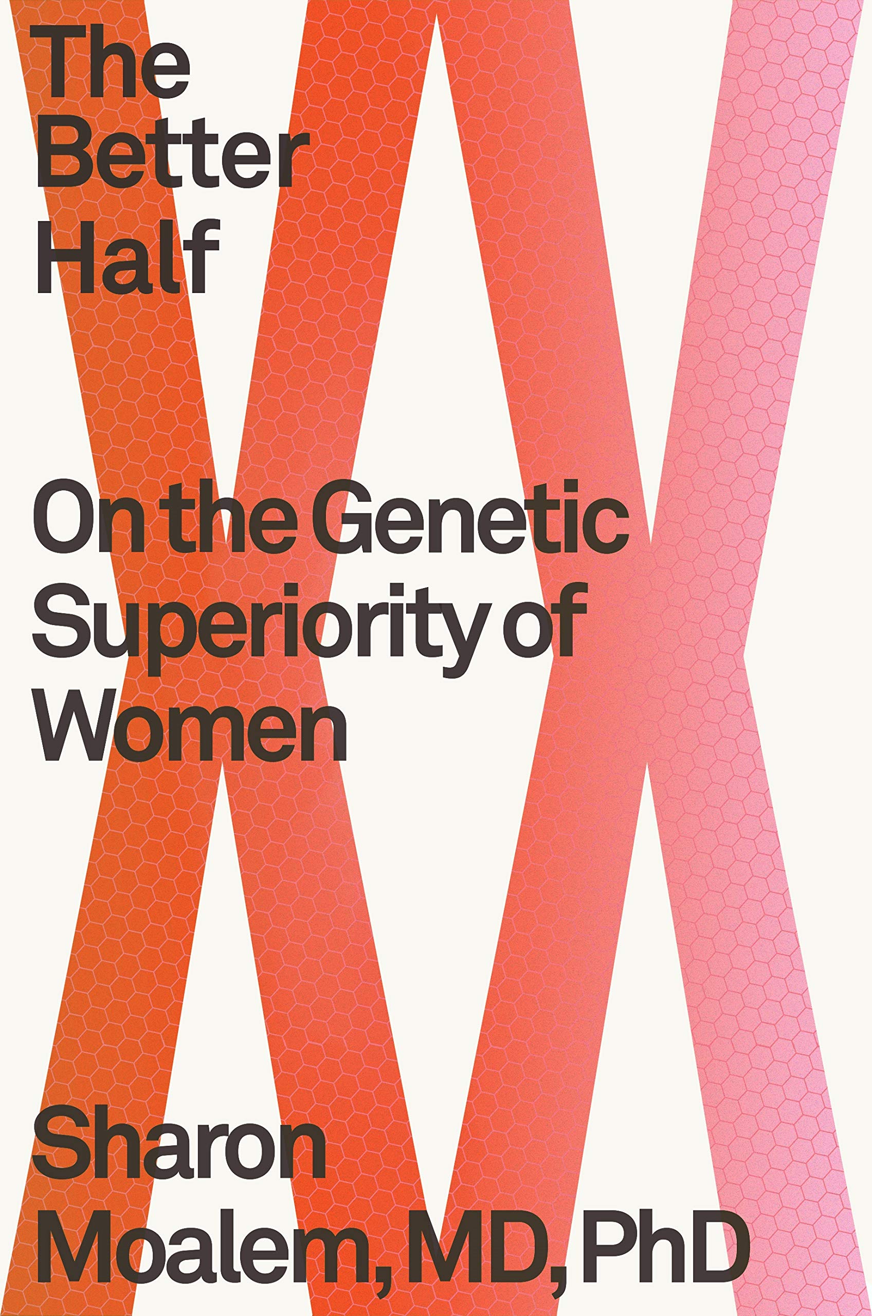 The Better Half: On the Genetic Superiority of Women used book depot
