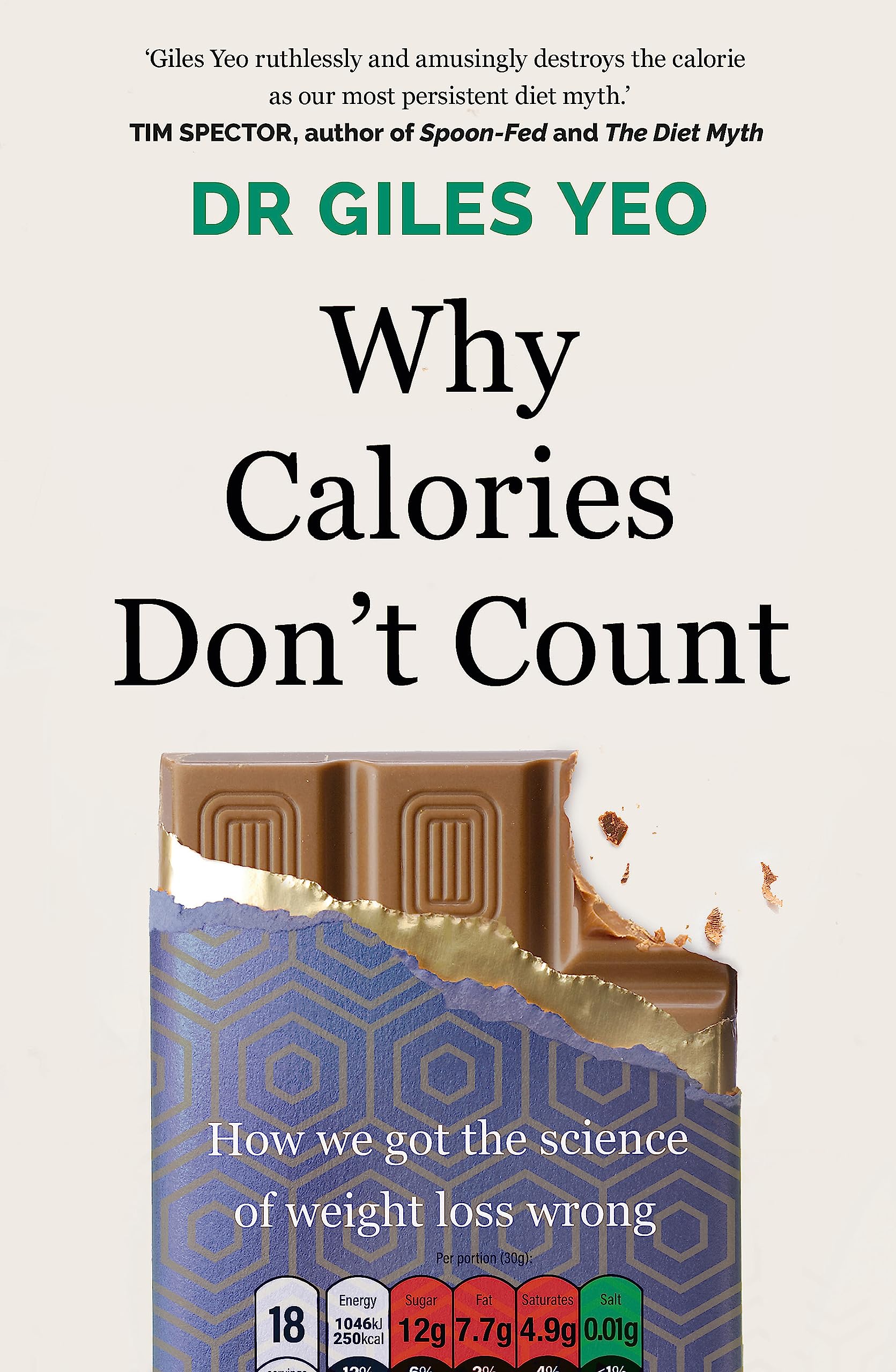 Why Calories Don't Count: How we got the science of weight loss wrong used book depot